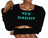 Black "Yes Daddy" Crop