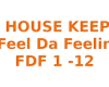 KEEPERS - Feel Da Feelin