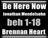 Be Here Now Brennan Hear