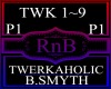 Twerkaholic P1~B.Smyth