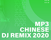 Mp3 Chinese DJ Remix