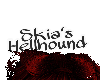 SKIA'S HELLHOUND sign