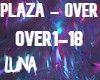 Plaza - Over