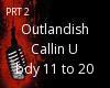 OUTLANDISH CALLING U