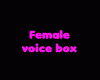 Female VoiceBox 70+
