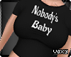 Nobody's Baby Tee