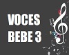 ER- VOCES BEBE 3