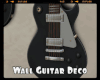 *Wall Guitar Deco