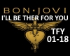 BON JOVI- I'LL B THR 4 U