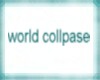 world collapse