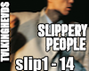TH Slippery People live