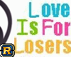 LoveisforLosers Sticker