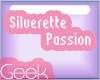 Silverette Passion Skin