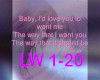 I`d love you to want me