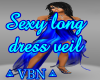 Sexy long dress veil Bl