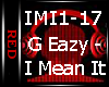 GEazy-I Mean It (Remix)