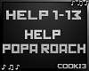 ♪C♪ Help Popa Roach