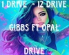 Gibbs ft.Opał - Drive
