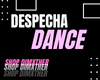 X. Despecha Dance
