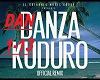 Danza Kuduro remix