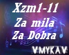 ZA MILA ZA DOBRA
