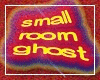 |G| GHOST SMALL ROOM