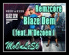 Remzcore - Blaze Dem