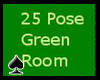 [LD]*25 Poses Green Room