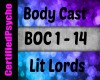 Lit Lords - Body Cast