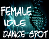 [J] Female Idle Spot