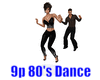 9p 80's Dance