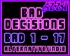 Bad Decisions ★ BO
