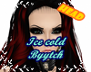 {FZ}Ice Cold Byytch Head