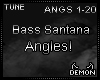 Bass Santana - angles!