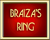 BRAIZA'S RING