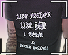 like father like son