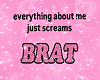 brat BG ♡