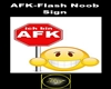 AFK-Flash Noob Sign