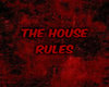 House Rules number 2