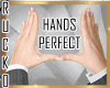 $ HANDS PERFECT