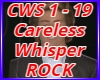 Careless Whisper Rock