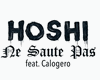HOSHI/CALOGERO-Ne Saute.