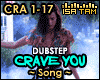 ! Crave You - Dubstep