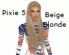 Pixie 5 - Beige Blonde