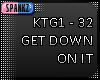 Get Down On It
