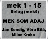 MEK SOM ADAJ