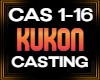 Kukon CASTING