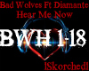 Bad Wolves- Hear Me