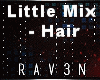 Little Mix - Hair