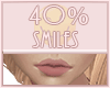Smile 40%